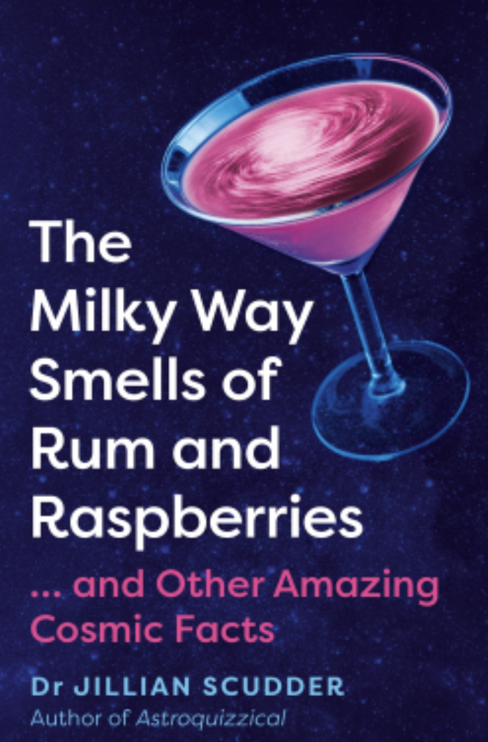The Milky Way Smells of Rum and Raspberries