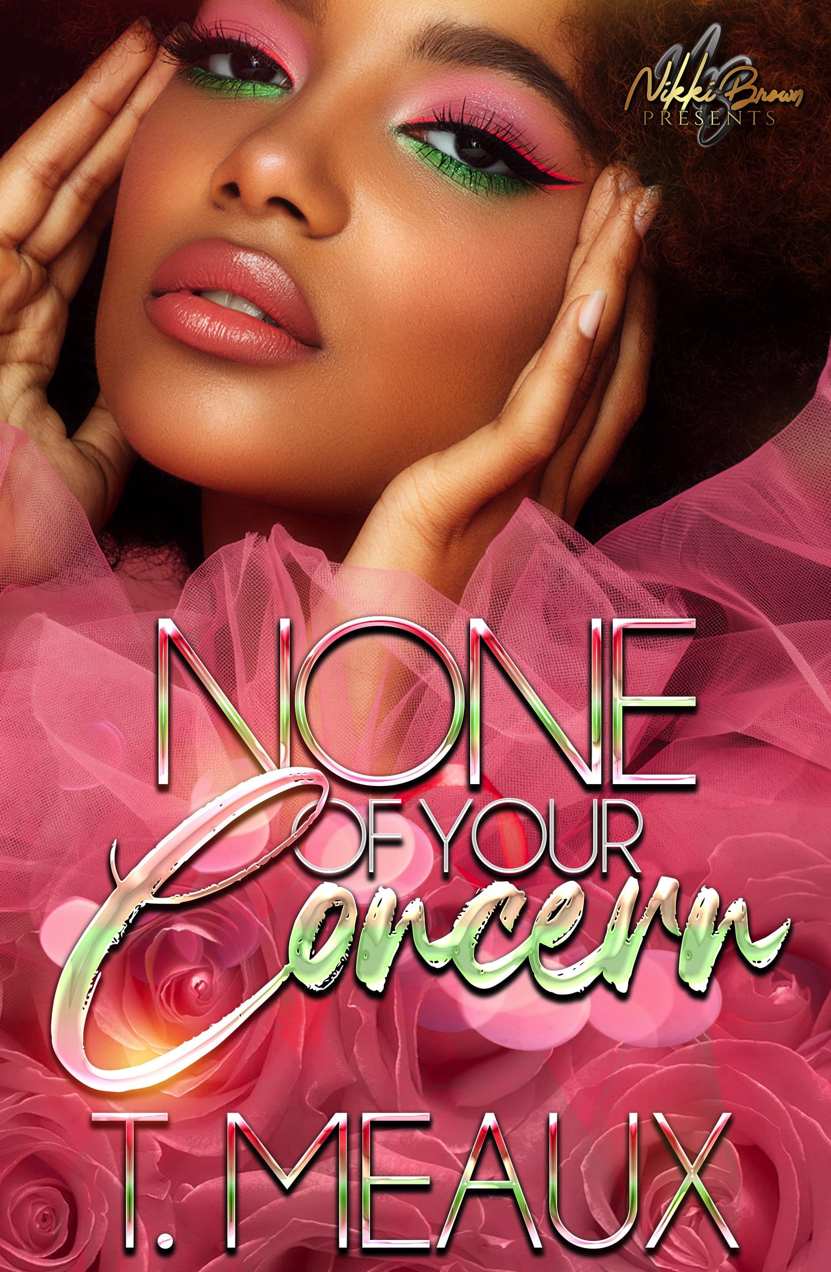 None Of Your Concern book cover