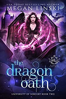 The Dragon Oath (Hidden Legends: University of Sorcery, #2)