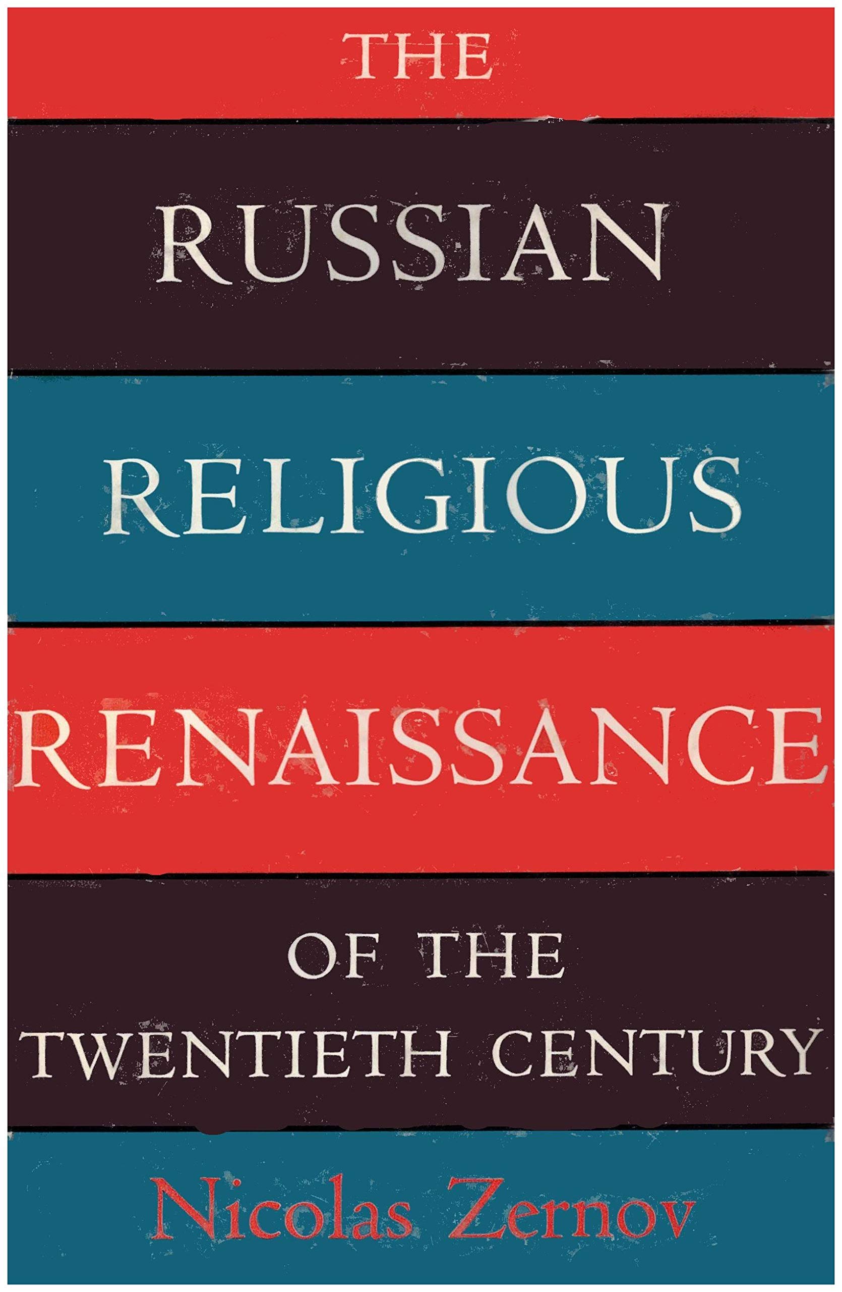 The Russian Religious Renaissance of the Twentieth Century by Nicolas ...