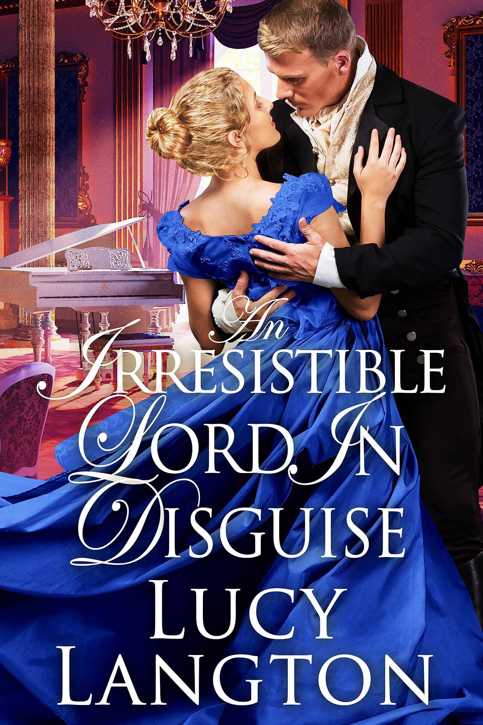 An Irresistible Lord in Disguise book cover