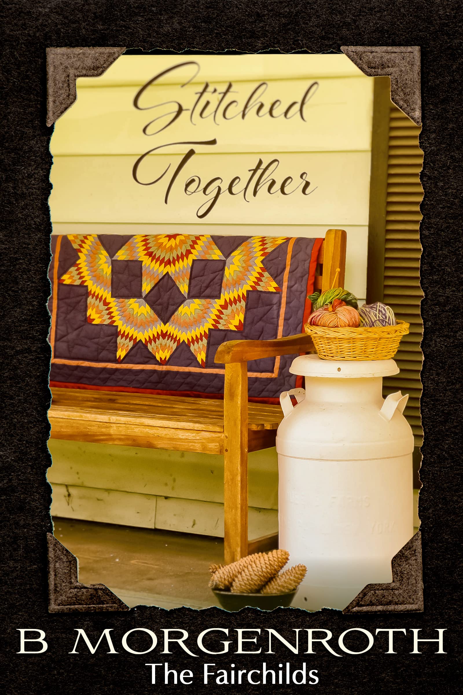 Stitched Together (The Fairchilds Book 1) by B Goodreads