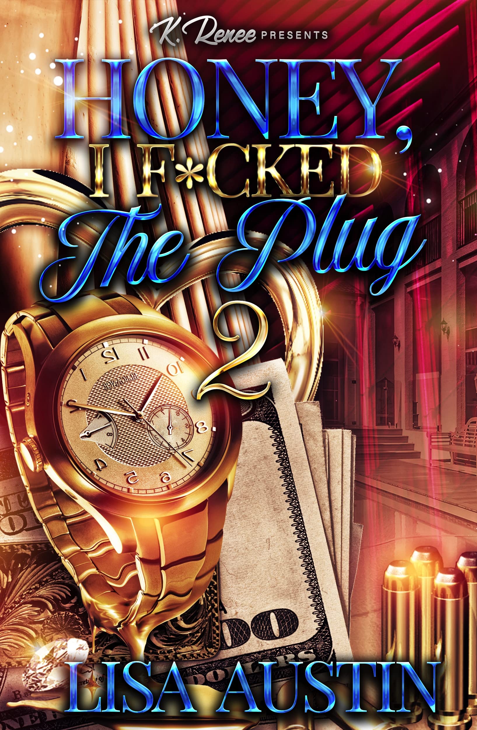 Honey, I F*cked The Plug 2