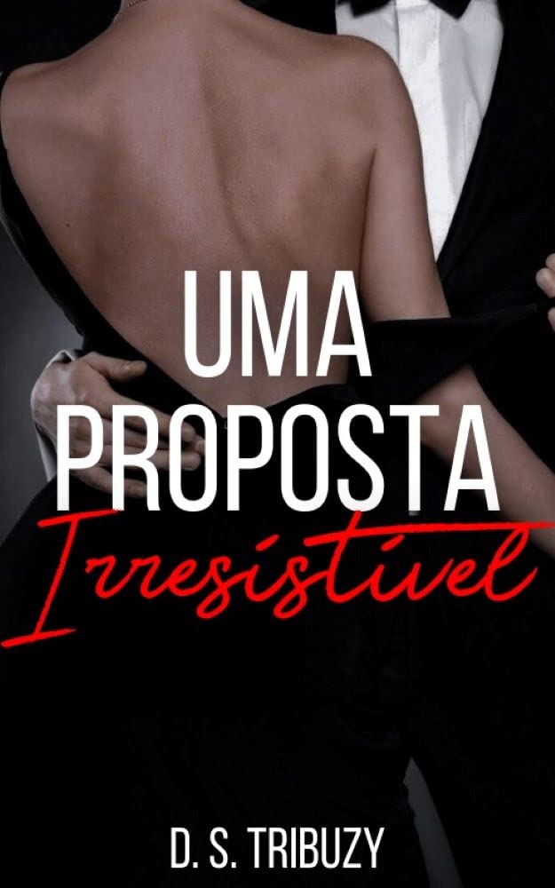 Uma Proposta Irresistível