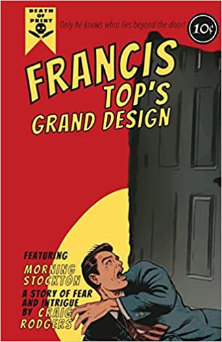 Francis Top's Grand Design by Craig Rodgers | Goodreads