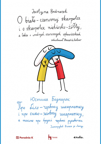 O biało-czerwonej skarpetce i o skarpetce niebiesko-żółtej, a także o wrednych czerwonych rękawiczkach book cover