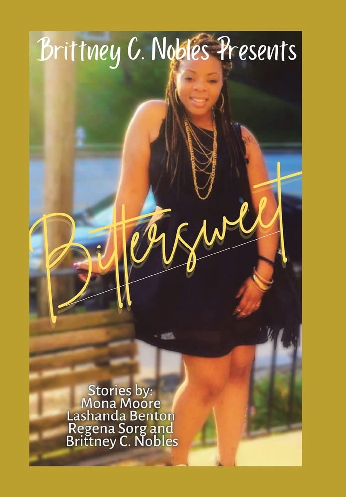 Bittersweet by Brittney C. Nobles Goodreads