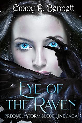 Eye of the Raven: Prequel: Storm Bloodline Saga