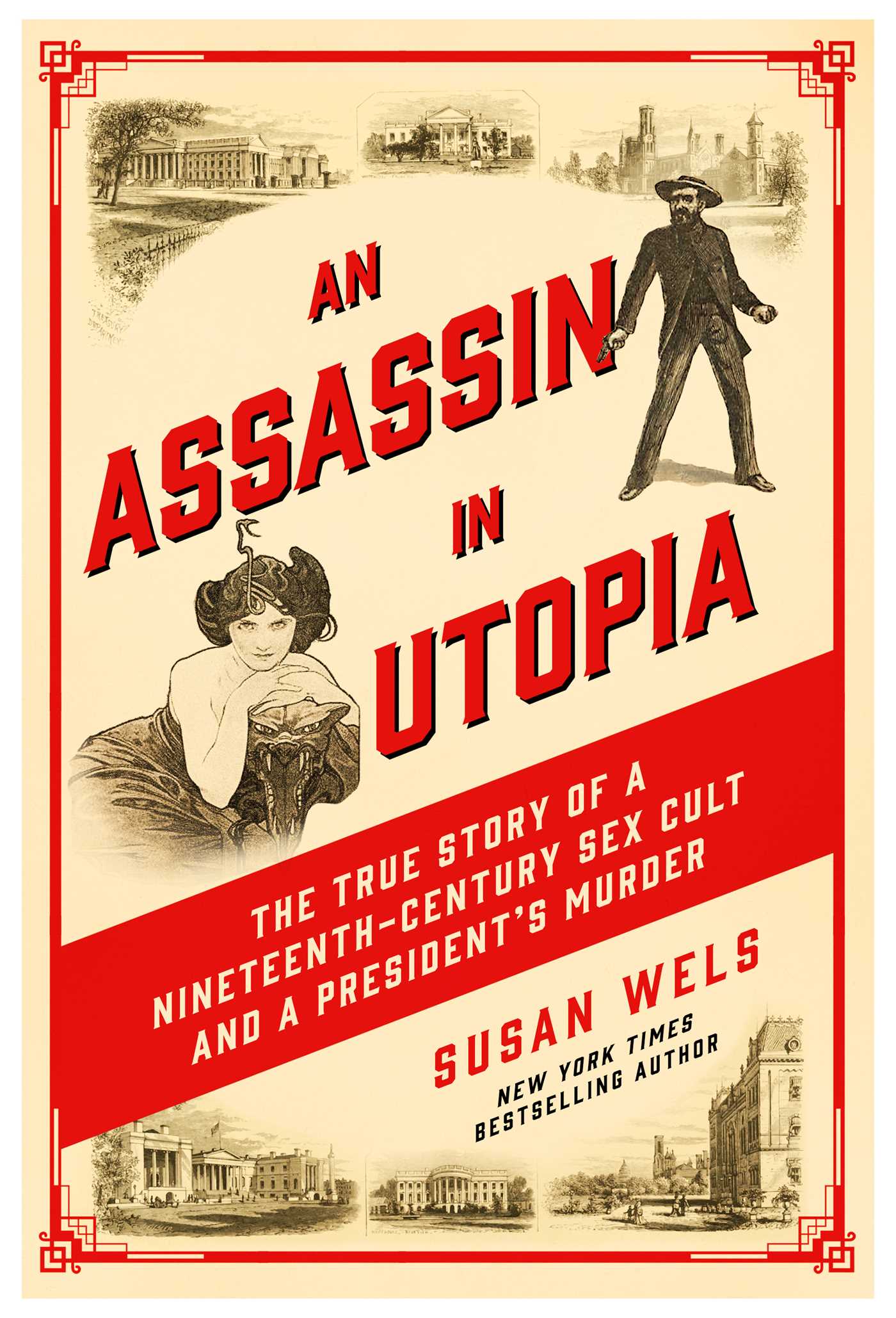 Cover of An Assassin in Utopia: The True Story of a Nineteenth-Century Sex Cult and a President's Murder