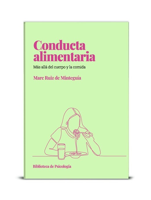 Conducta alimentaria. Más allá del cuerpo y la comida
