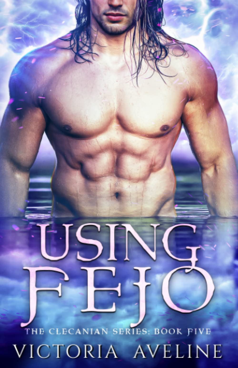 Using Fejo (Clecanian, #5)