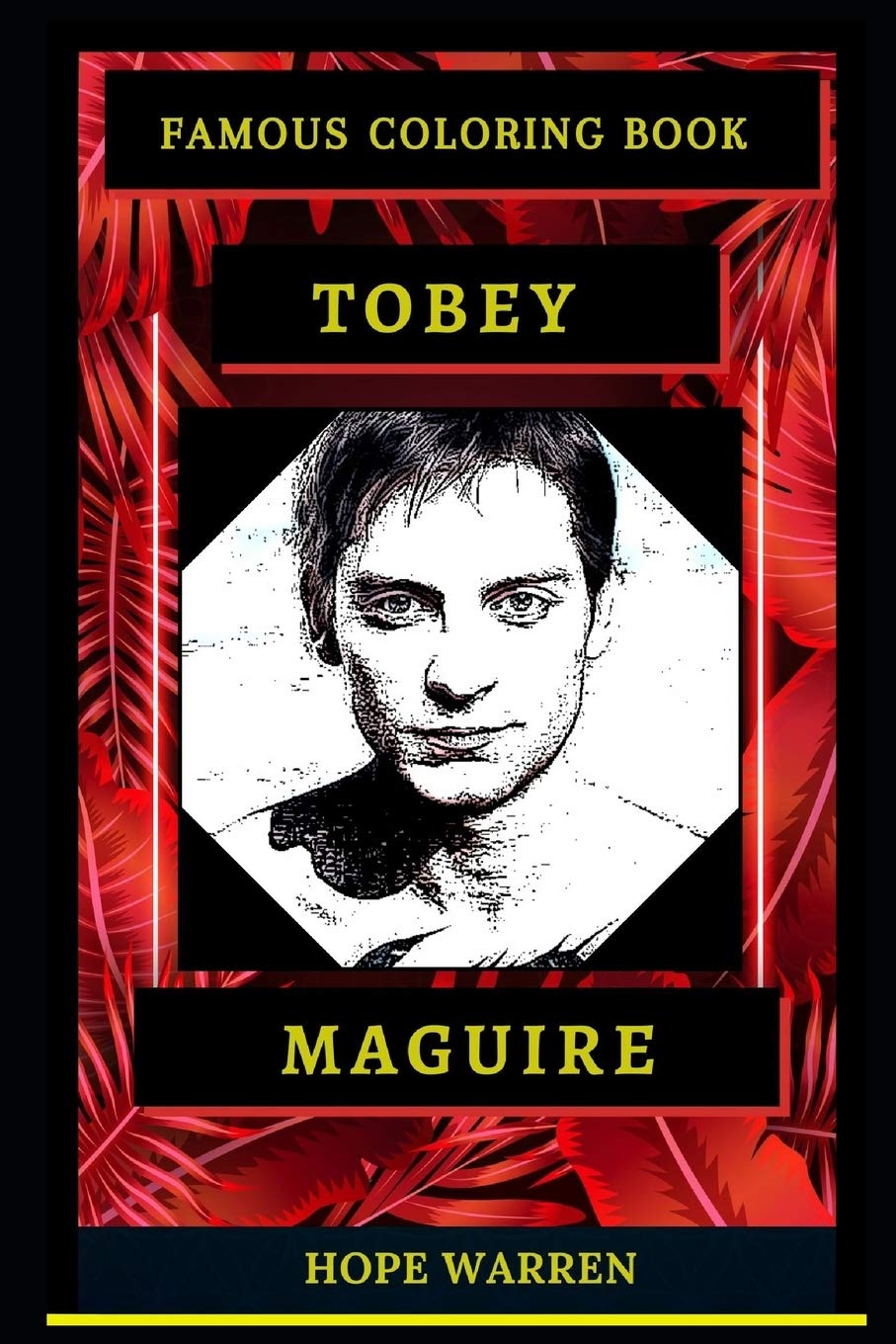 Tobey Maguire Famous Coloring Book Whole Mind Regeneration and Untamed