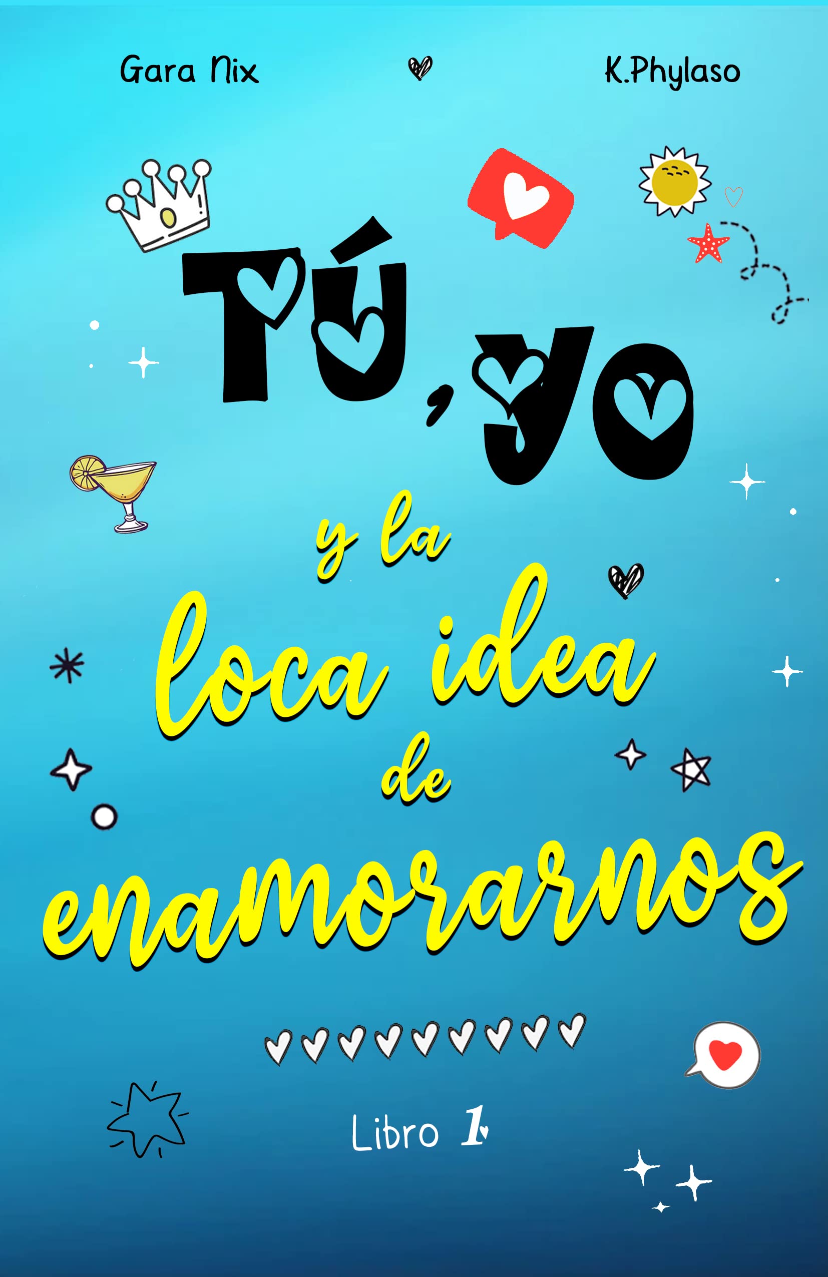Tú, yo y la loca idea de enamorarnos