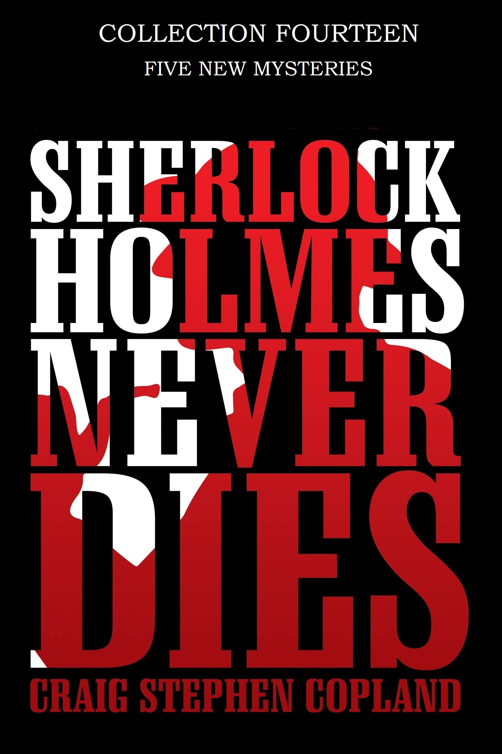 Sherlock Holmes Never Dies - Collection Fourteen