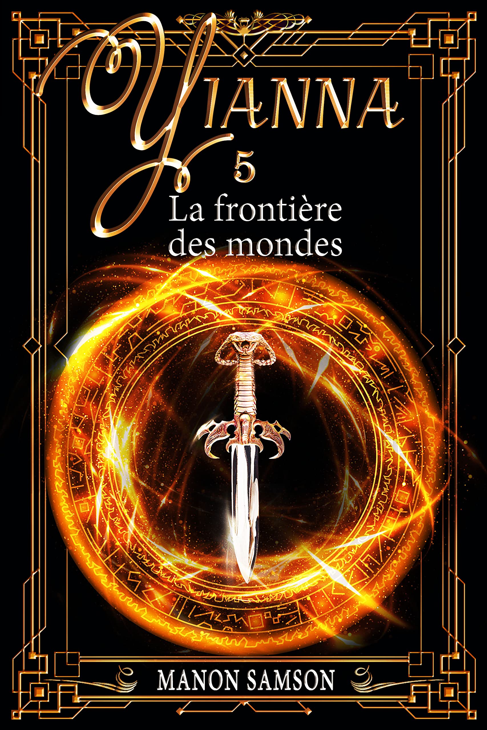 Yianna - La frontière des mondes: tome 5