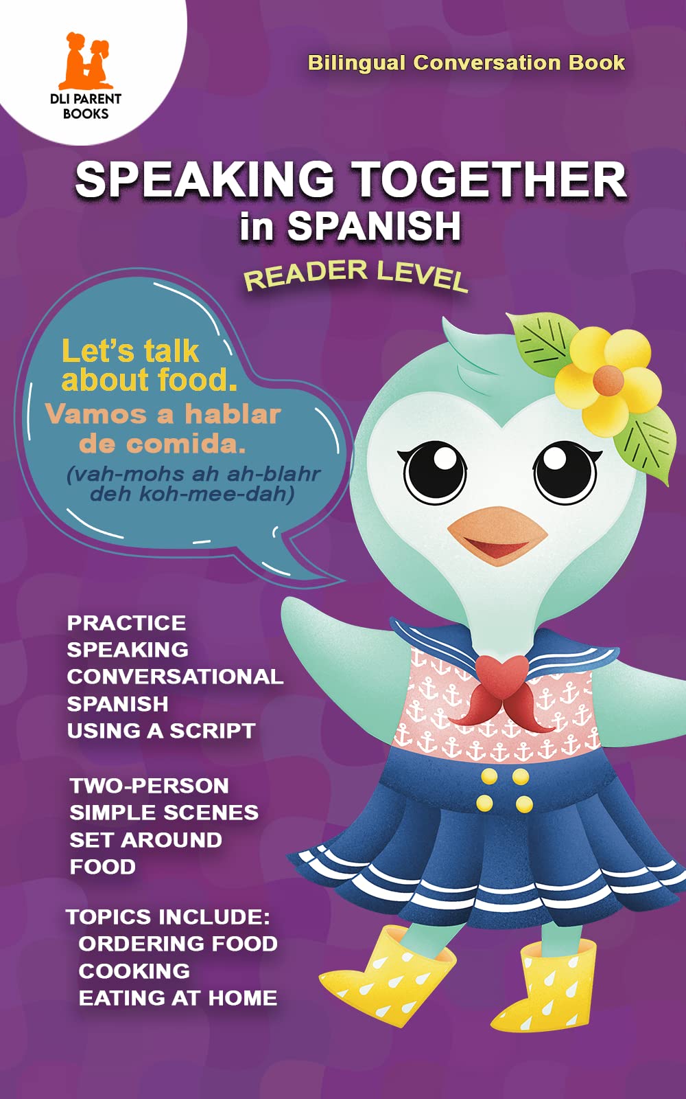 Speaking Together in Spanish Let's Talk About Food by Marie Urquidi