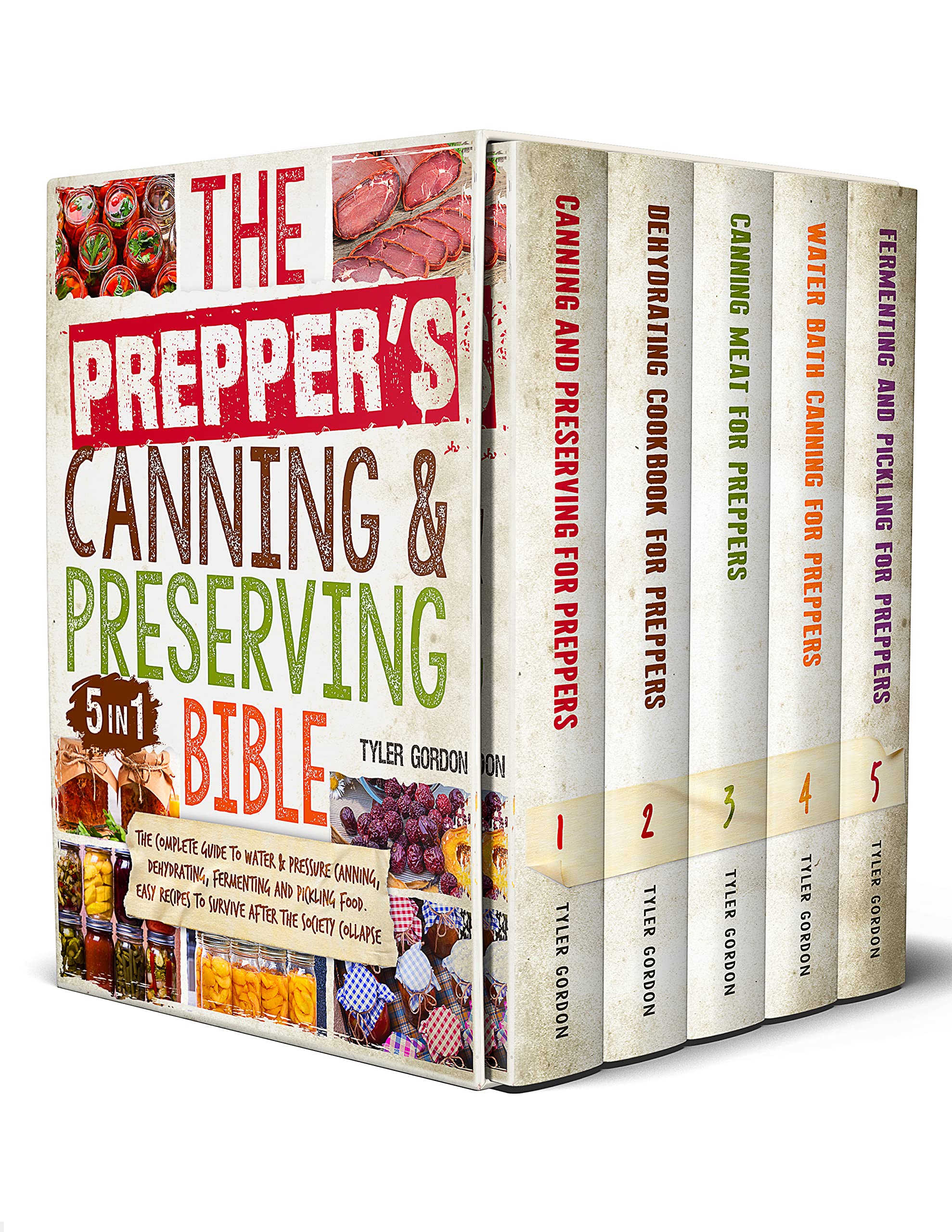 The Prepper’s Canning & Preserving Bible: [5 in 1] Water Bath ...