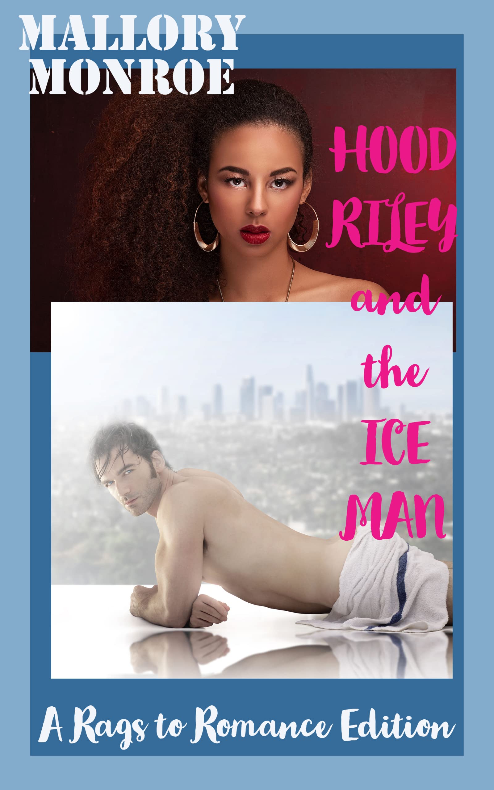 Hood Riley and the Ice Man by Mallory Monroe | Goodreads