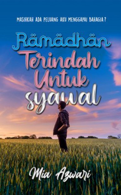 Ramadan Terindah Untuk Syawal