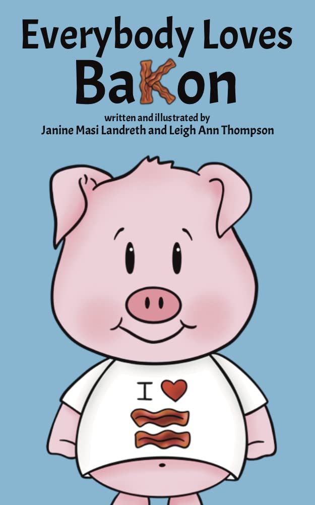 Everybody Loves Bakon: A story of friendship and kindness - BaKon Adventures
