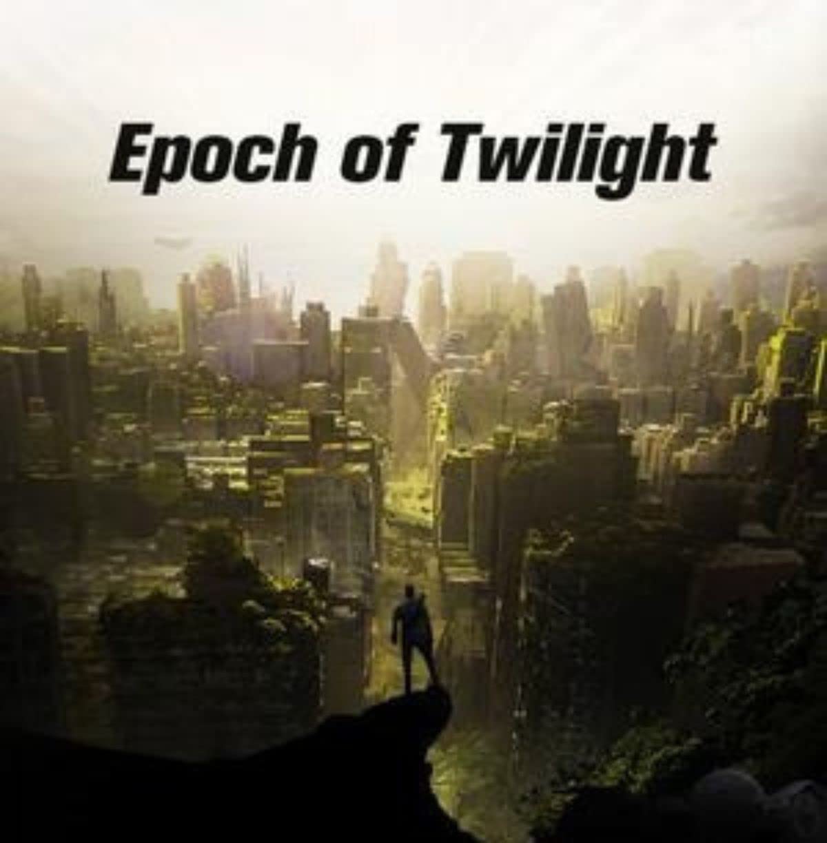 Epoch of Twilight: Book 1 by Antony Bouillon | Goodreads