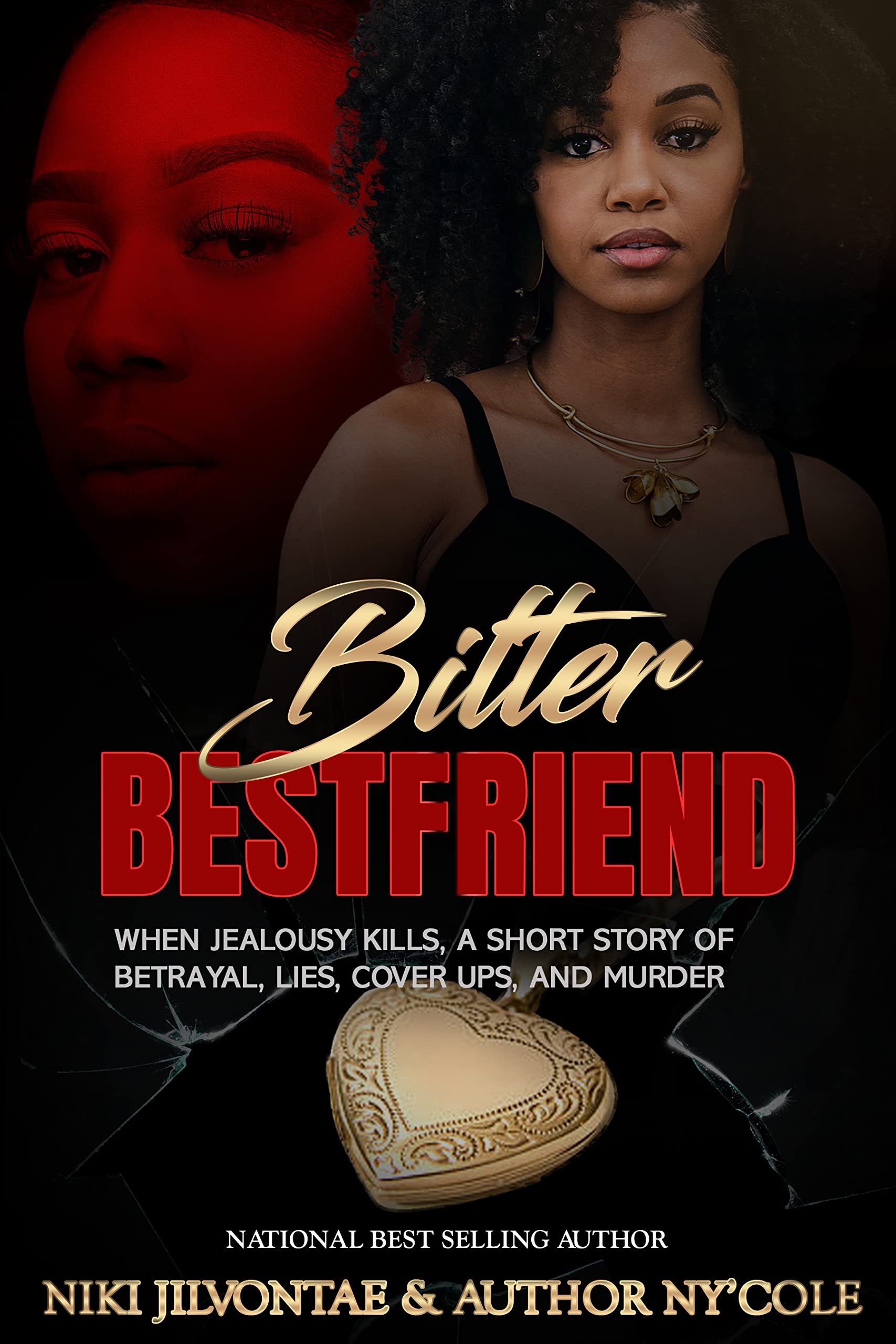 Bitter Best Friend: When Jealousy Kills