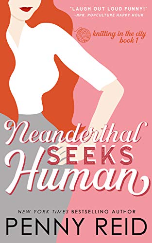 Neanderthal Seeks Human (Knitting in the City, #1)