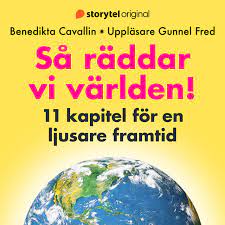 Så räddar vi världen