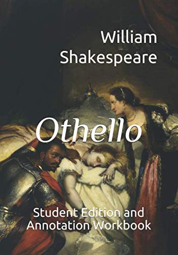Othello: Student Edition and Annotation Workbook by William Shakespeare ...