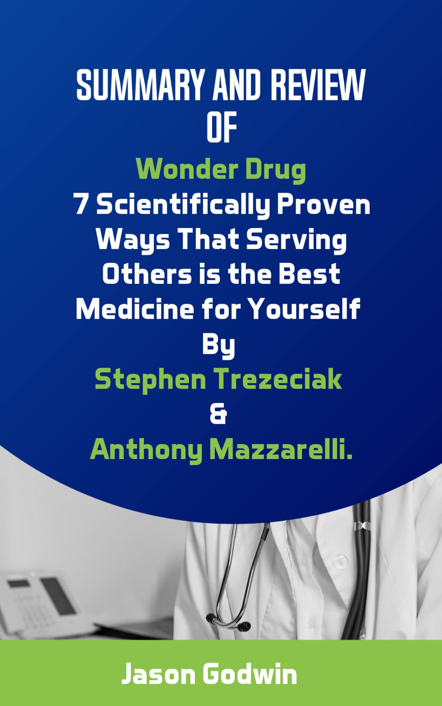 Analysis and Review of Wonder Drug 7 Scientifically Proven Ways That