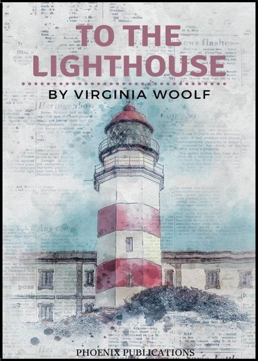 TO THE LIGHTHOUSE/ VIRGINIA WOOLF ANNOTATED by Virginia Woolf Goodreads