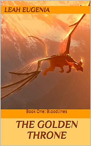 the-golden-throne-bloodlines-1-by-leah-eugenia-goodreads