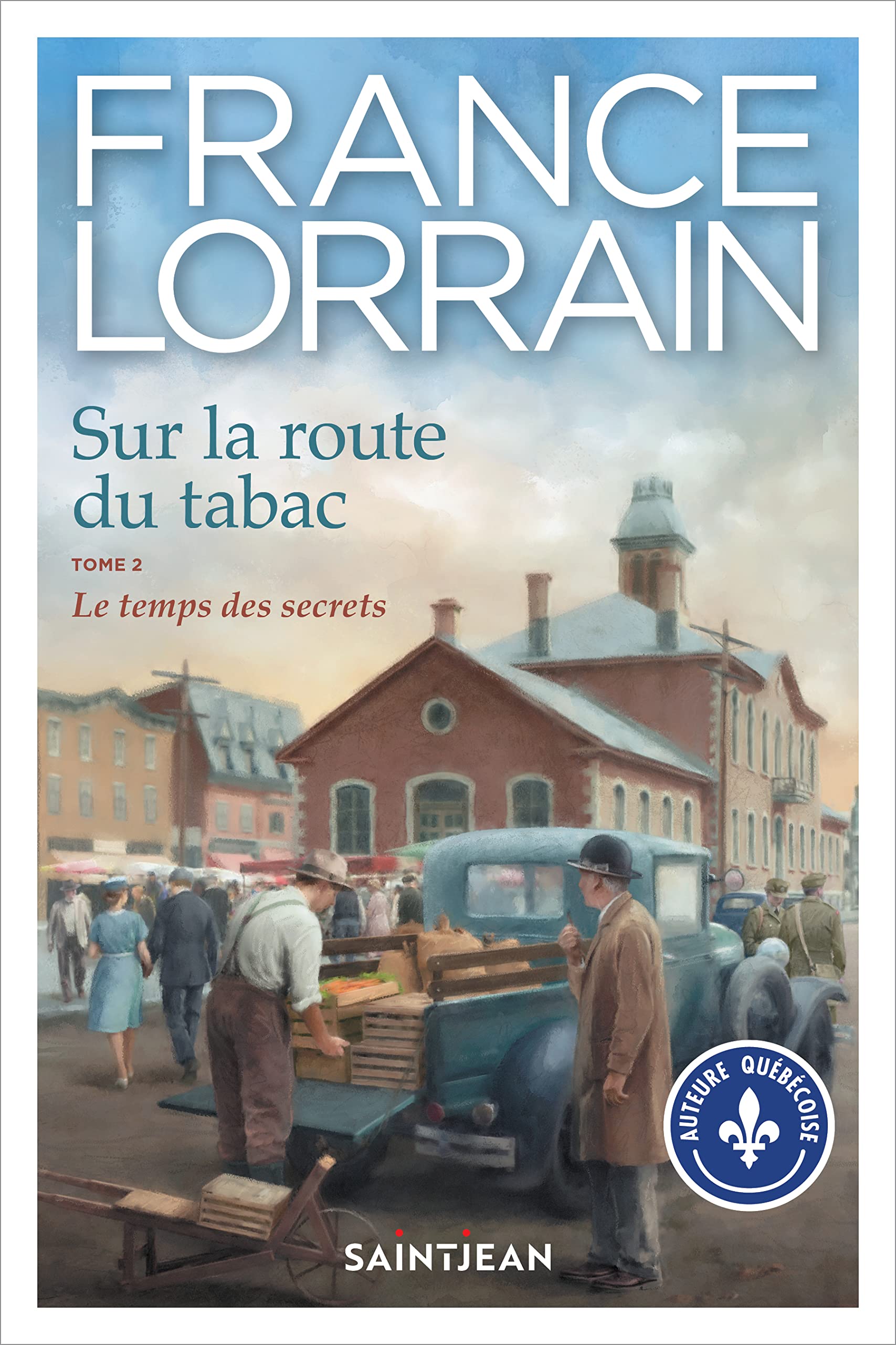 Sur la route du tabac, tome 2: Le temps des secrets