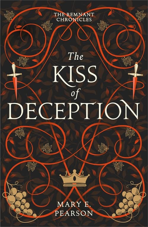 The Kiss of Deception (The Remnant Chronicles, #1)