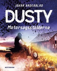 Dusty: Motorsågsstölderna