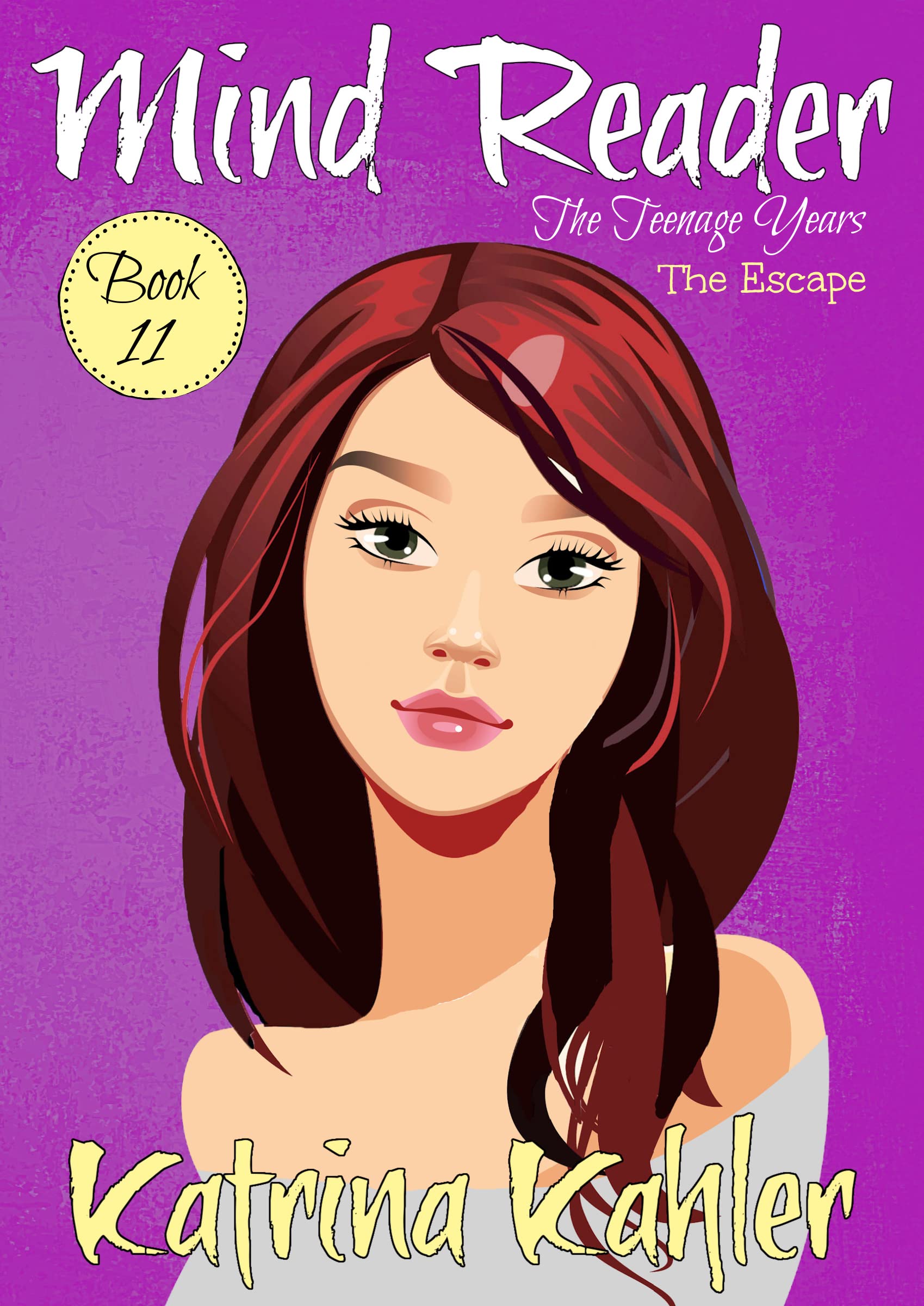 Mind Reader - The Teenage Years: Book 11: The Escape