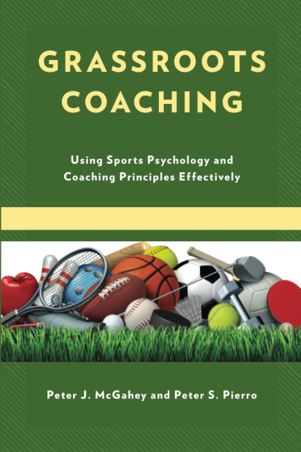 Grassroots Coaching Using Sports Psychology and Coaching Principles