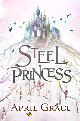 Steel Princess: A World of Magic, A World of Steel