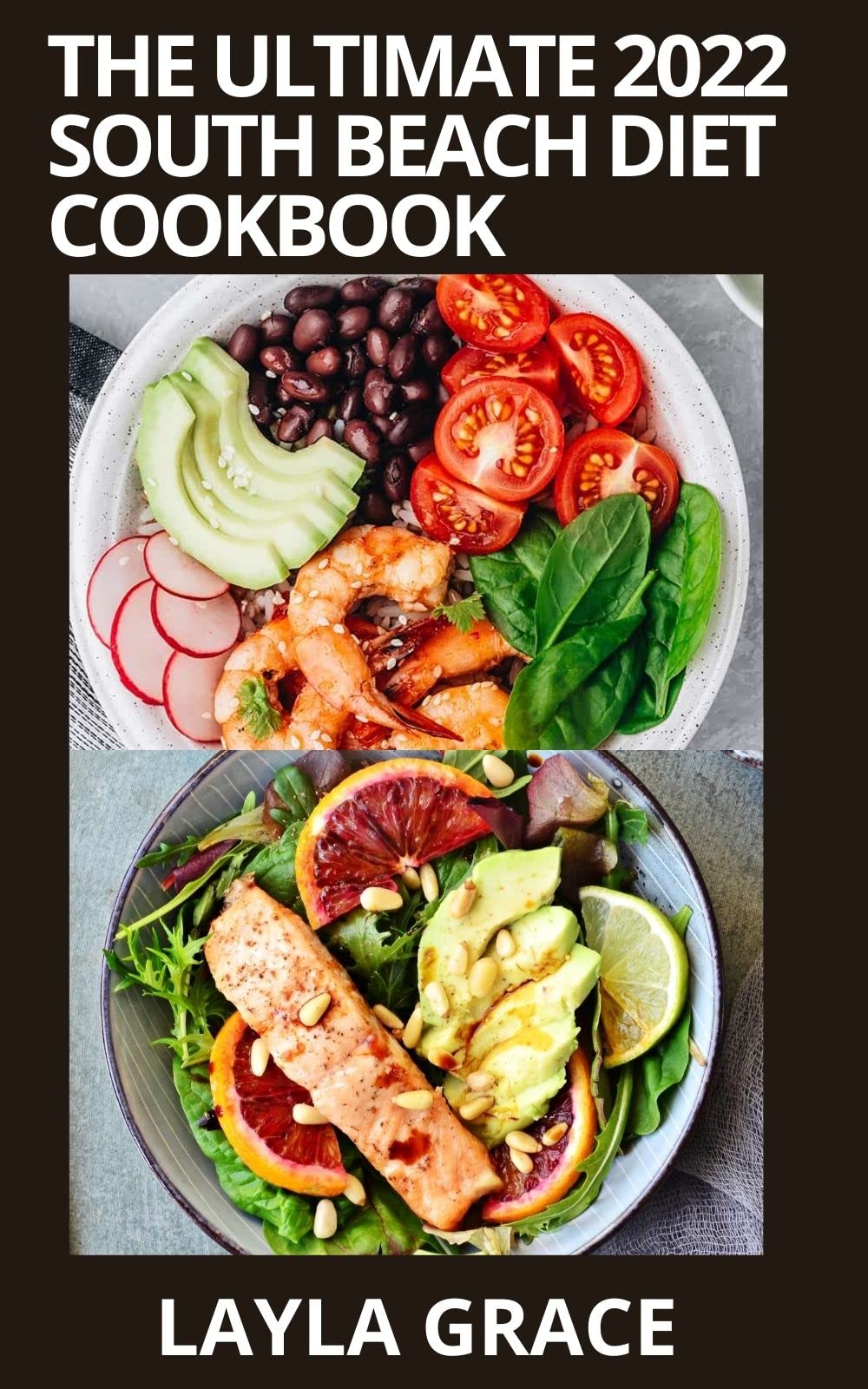 The Ultimate 2022 South Beach Diet Cookbook Quick And Easy 50+ Recipes