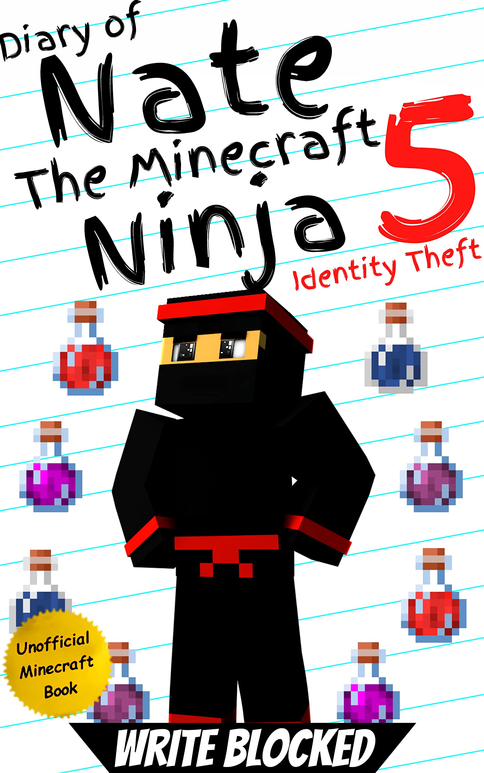 Diary of Nate The Minecraft Ninja 5: Identity Theft (An Unofficial Minecraft Book) (Diary of Nate The Minecraft Ninja