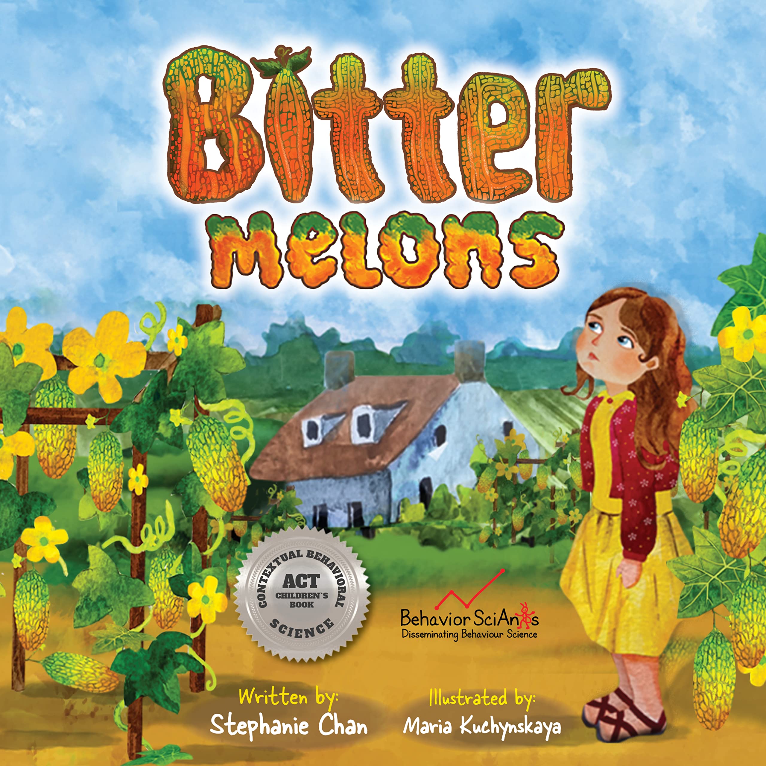 Bitter Melons: A Children's Book About Coping with Trauma and Difficult Feelings After a Trauma (Acceptance and Commitment Therapy