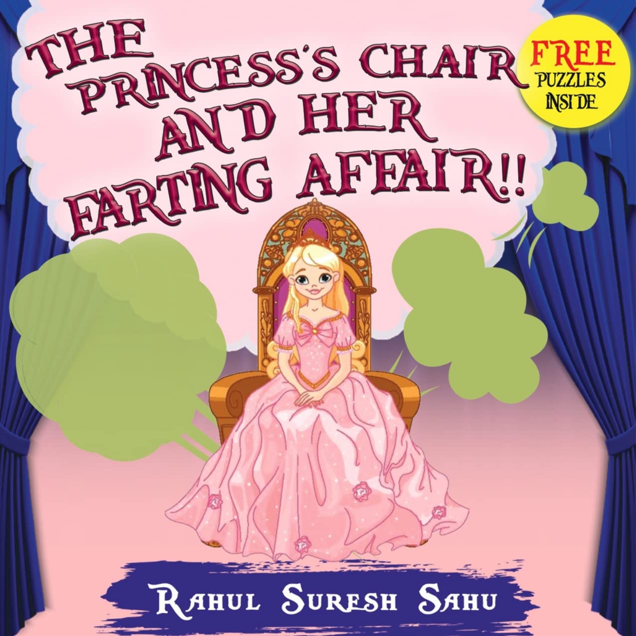 The Princess's Chair and Her Farting Affair!!: A Funny Read Aloud Bedtime Rhyming Book For Toddlers/Preschoolers/Kindergarteners/KIDS (1-6)!!