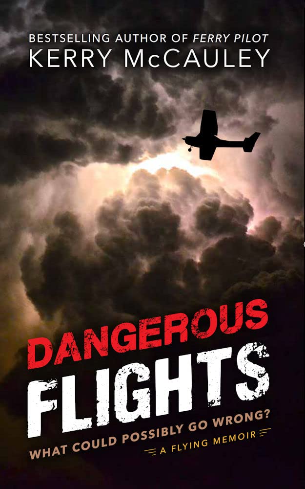 Dangerous Flights: What Could Possibly Go Wrong?