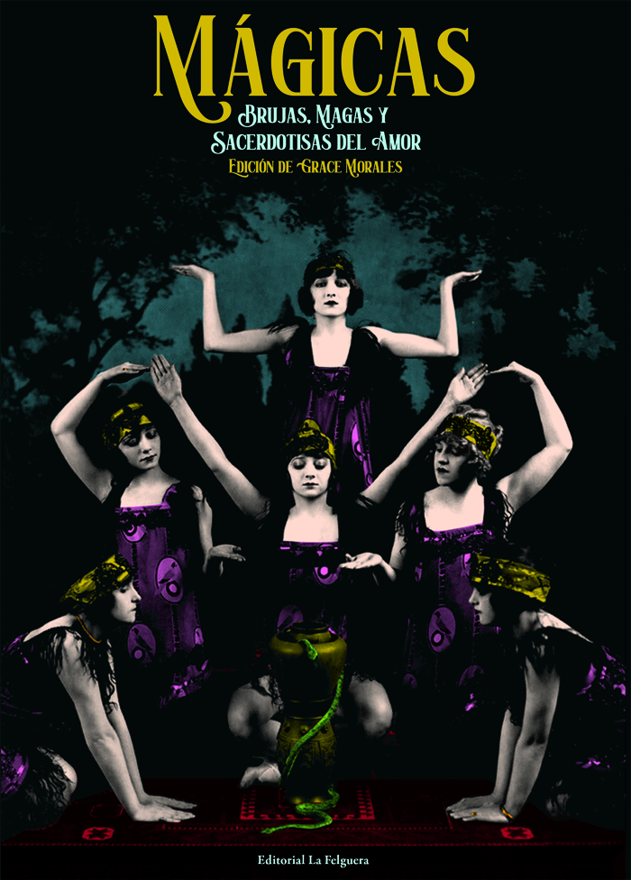 Mágicas. Brujas, magas y sacerdotisas del amor book cover