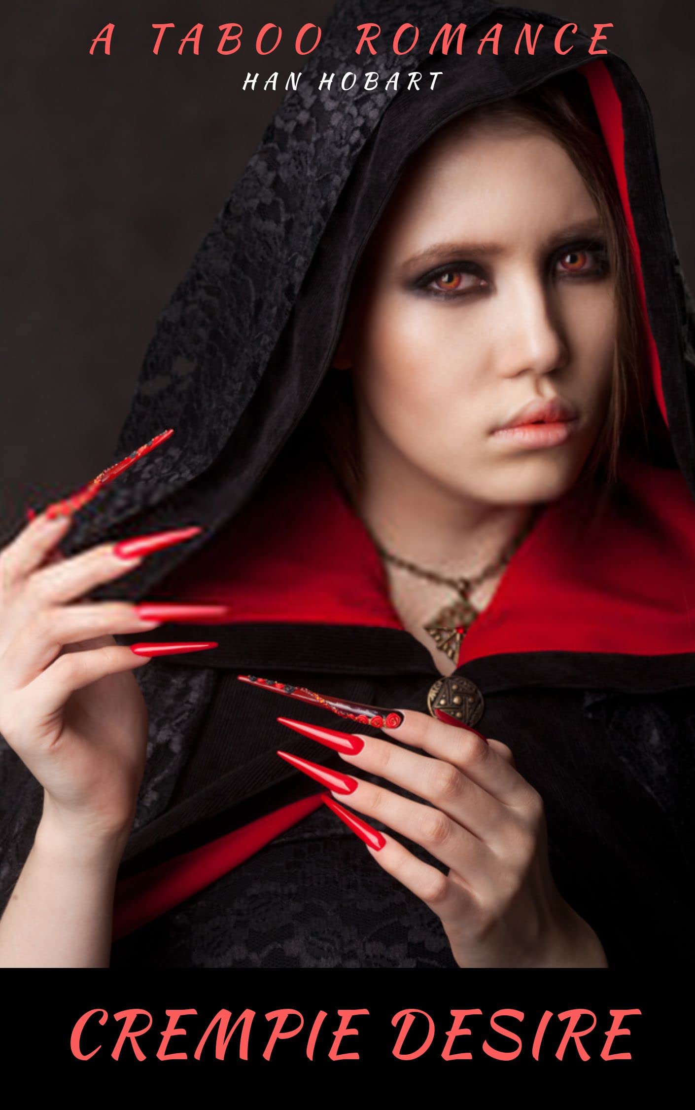 crempie desire: taboo erotica 2 by Han Hobert | Goodreads