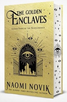 The Golden Enclaves (The Scholomance, #3)