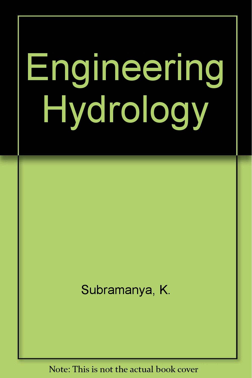 Engineering Hydrology by SUBRAMANYA Goodreads