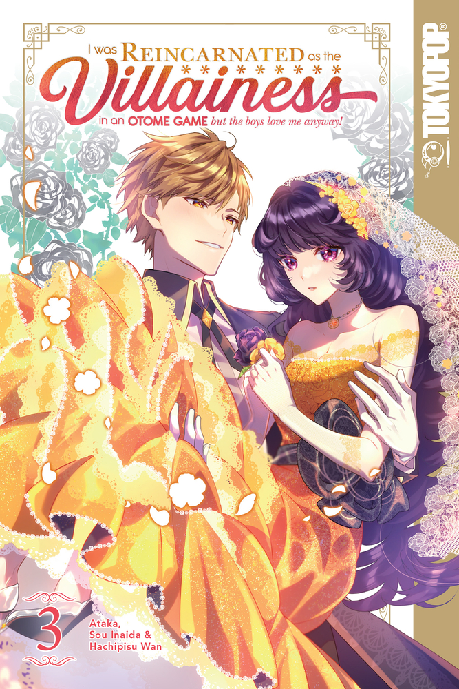 I Was Reincarnated as the Villainess in an Otome Game but the Boys Love Me Anyway! 3