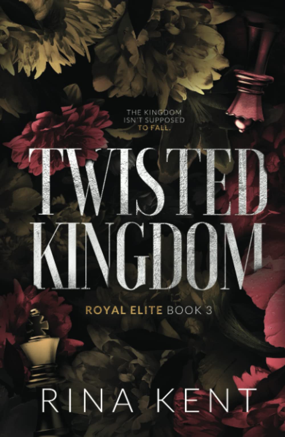 Twisted Kingdom (Royal Elite #3)