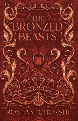 The Bronzed Beasts (The Gilded Wolves, #3)